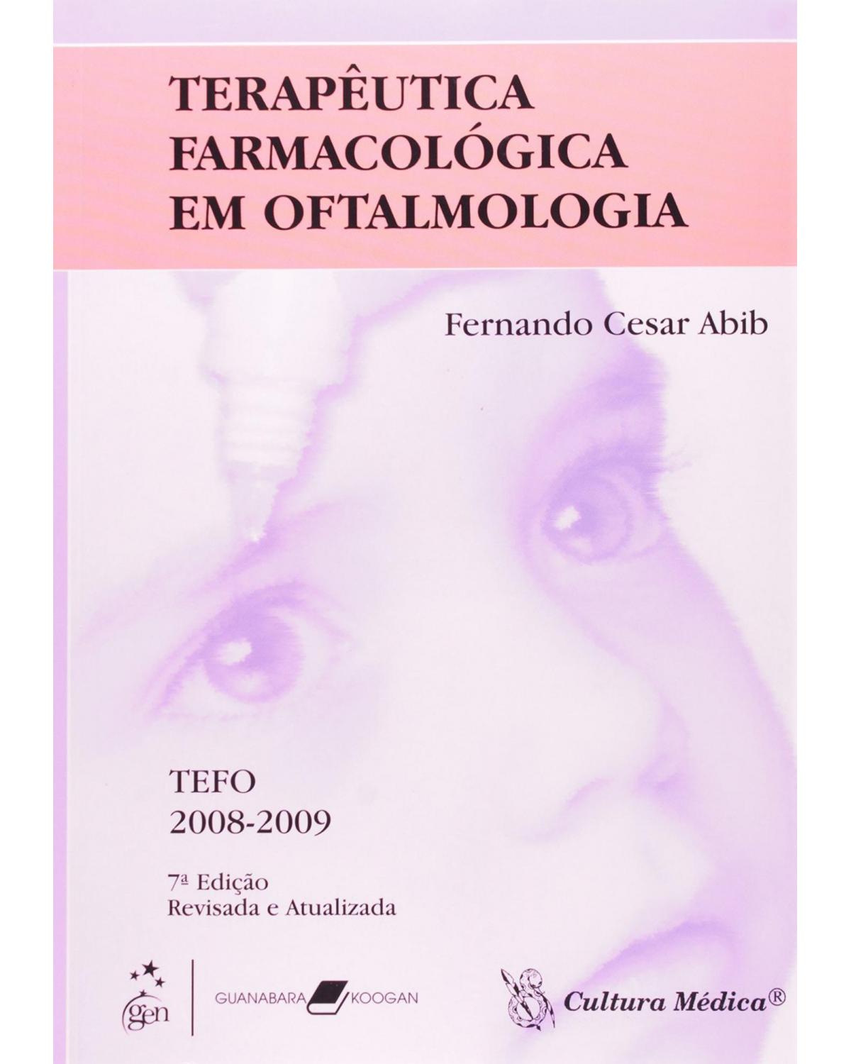 Terapêutica farmacológica em oftalmologia - 7ª Edição | 2008