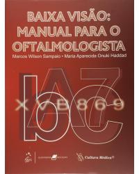 Baixa visão - Manual para o oftalmologista - 1ª Edição | 2009