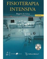 Fisioterapia intensiva - 2ª Edição | 2009