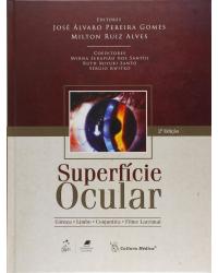 Superfície ocular - Córnea, limbo, conjuntiva, filme lacrimal - 2ª Edição | 2011