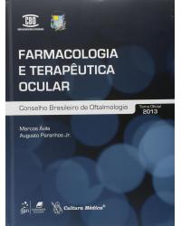 Farmacologia e terapêutica ocular - 1ª Edição | 2013