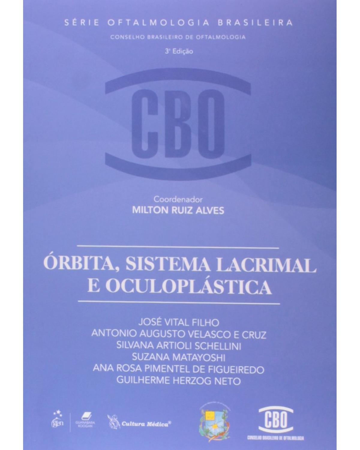 Órbita, sistema lacrimal e oculoplástica - 3ª Edição | 2013