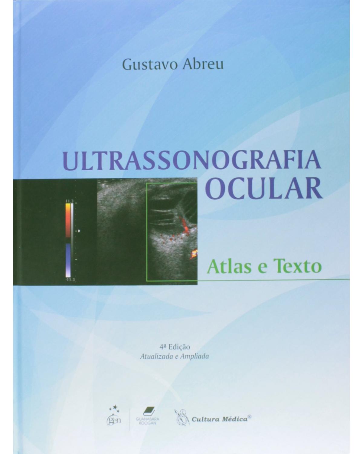 Ultrassonografia ocular - Atlas e texto - 4ª Edição | 2014