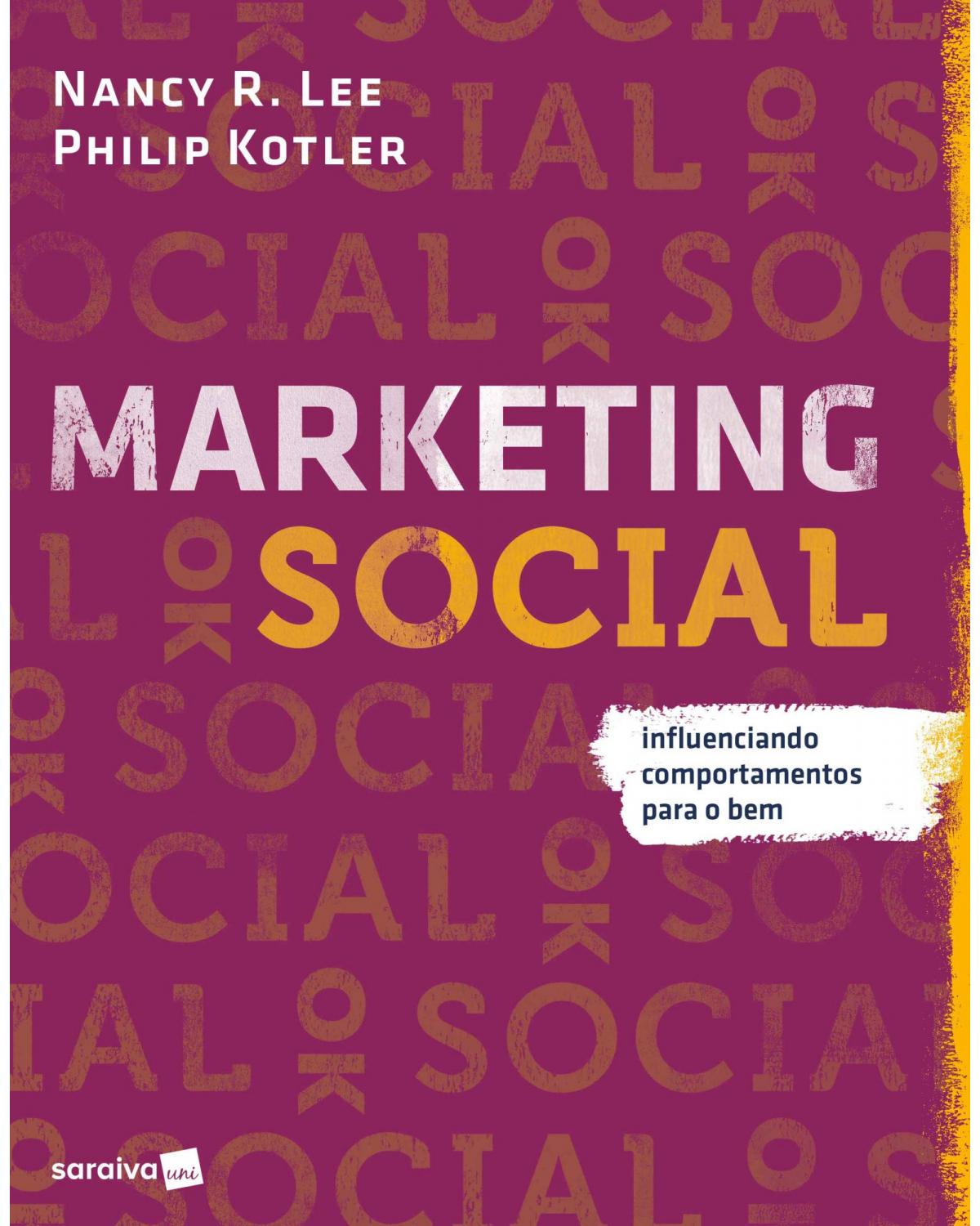 Marketing social - influenciando comportamentos para o bem - 1ª Edição | 2018