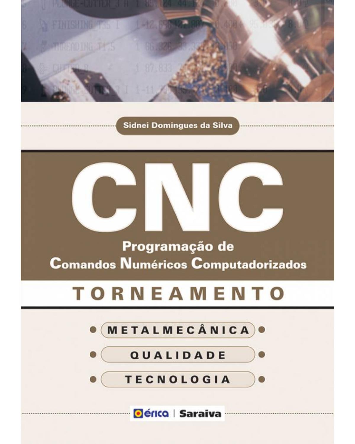 CNC - programação de comandos numéricos computadorizados - Torneamento - 1ª Edição | 2009