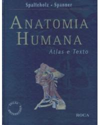 Anatomia humana - Atlas e texto - 1ª Edição | 2006