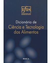 Dicionário de ciência e tecnologia dos alimentos - 1ª Edição | 2009
