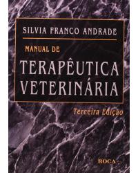Manual de terapêutica veterinária - 3ª Edição | 2008