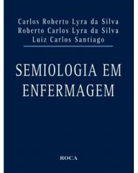 Semiologia em enfermagem - 1ª Edição | 2011