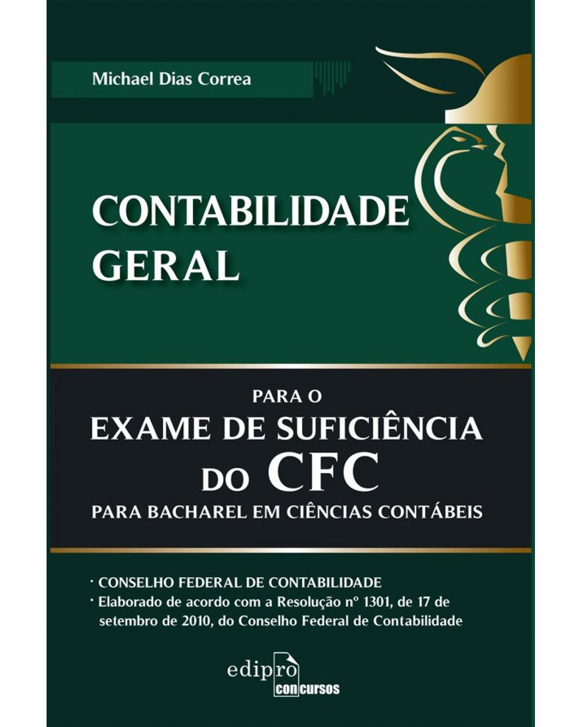 Contabilidade geral para o exame de suficiência do CFC para bacharel em ciências contábeis - 1ª Edição