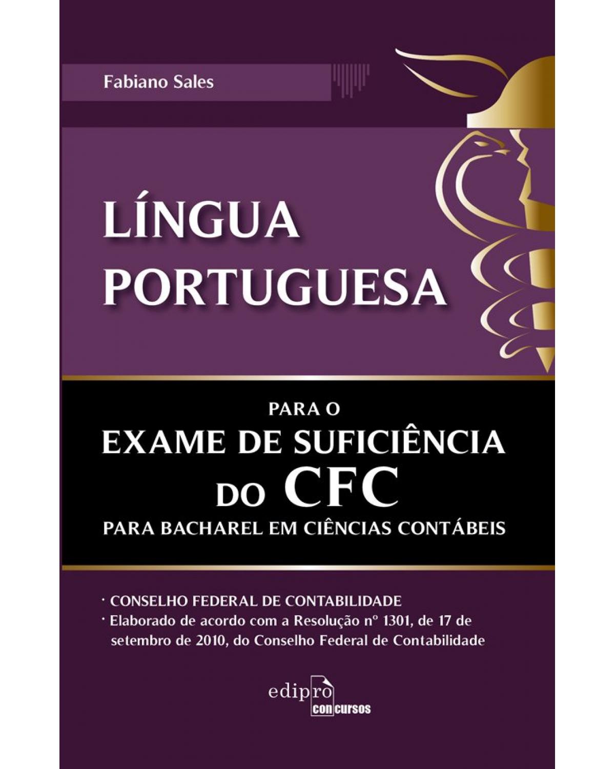 Língua portuguesa para o exame de suficiência do CFC para bacharel em ciências contábeis - 1ª Edição