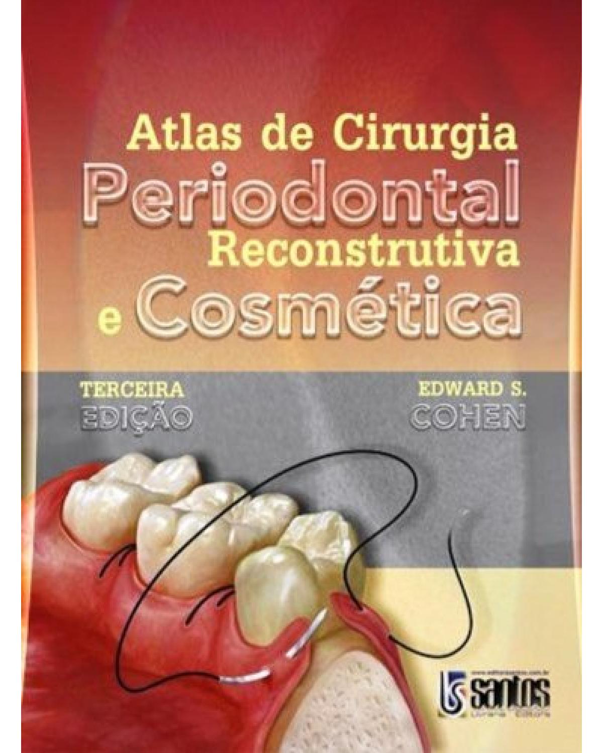 Atlas de cirurgia periodontal reconstrutiva e cosmética - 3ª Edição