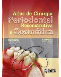 Atlas de cirurgia periodontal reconstrutiva e cosmética - 3ª Edição | 2008