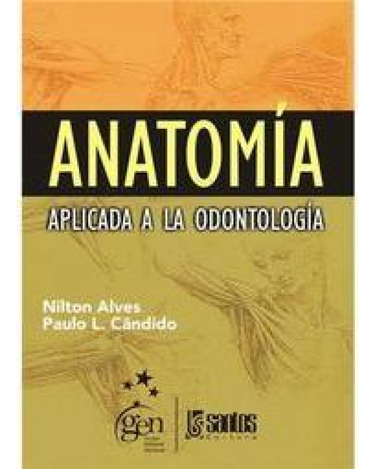 Anatomía aplicada a la odontologia - 1ª Edição | 2009