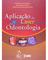 Aplicação do laser na odontologia - 1ª Edição | 2010