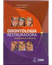 Odontologia restauradora - Fundamentos e técnicas - 1ª Edição | 2010