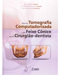Atlas de tomografia computadorizada por feixe cônico para o cirurgião-dentista - 1ª Edição | 2011