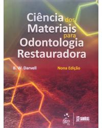 Ciência dos materiais para odontologia restauradora - 9ª Edição | 2012