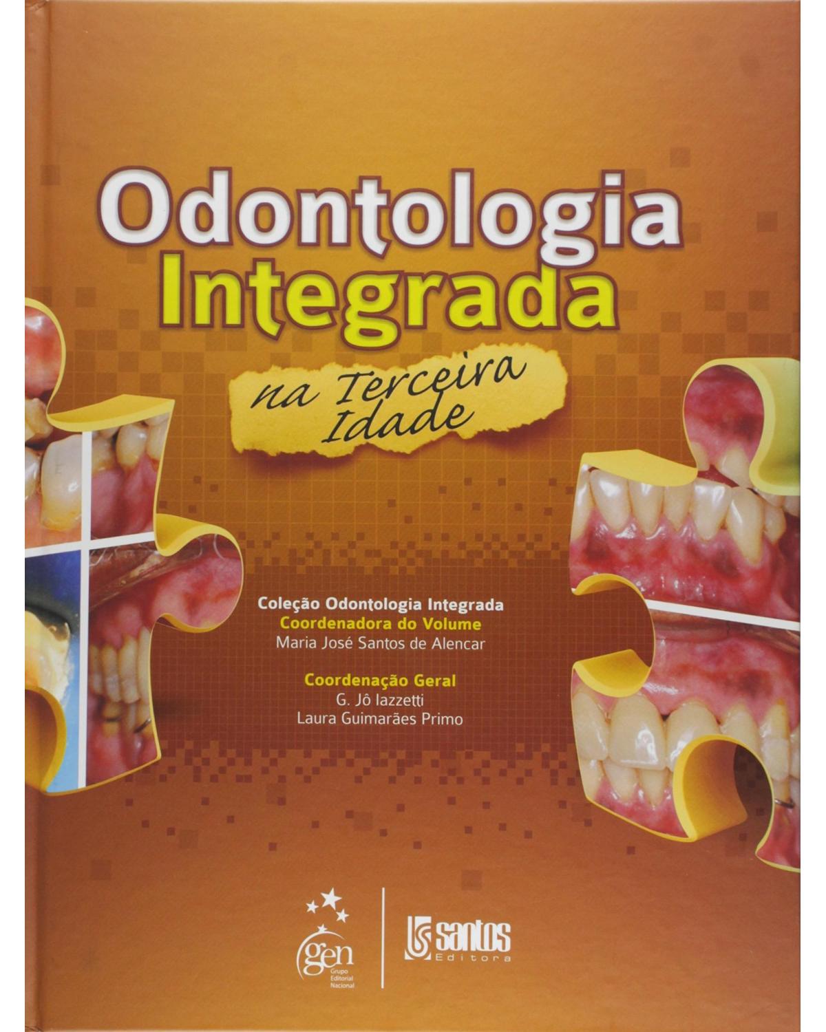 Odontologia integrada na terceira idade - 1ª Edição | 2012