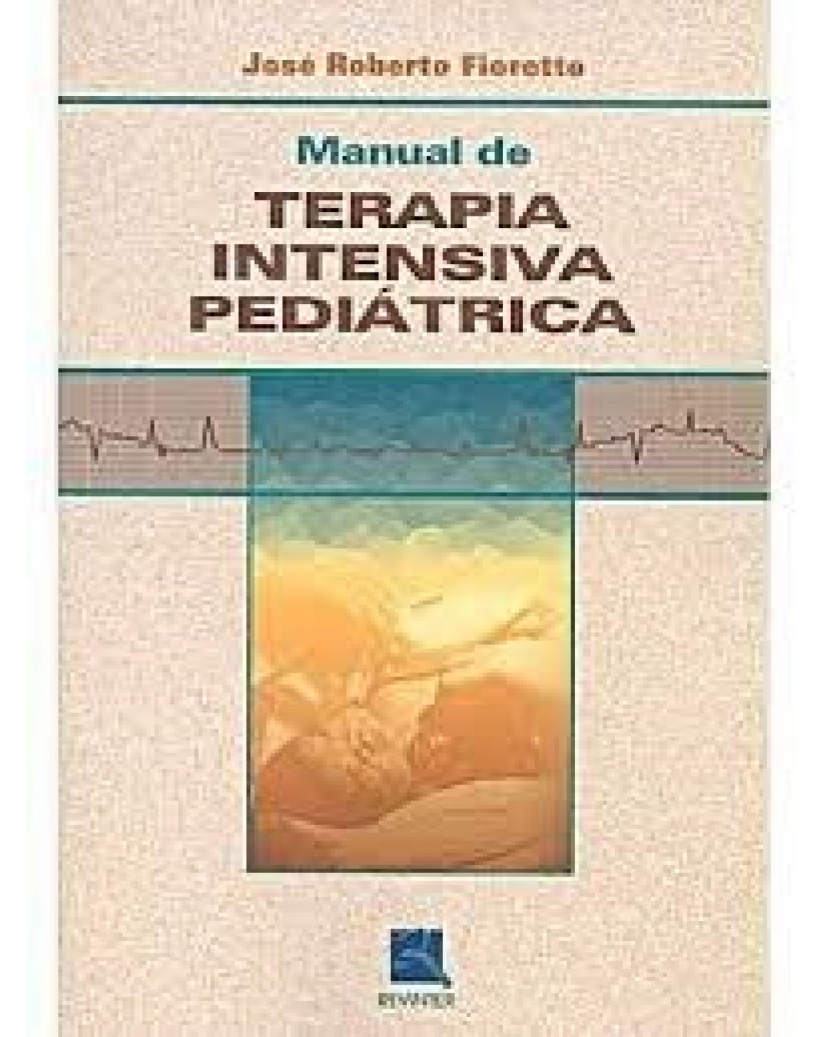 Manual de terapia intensiva pediátrica - 2ª Edição | 2003