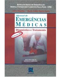 Manual de emergências médicas - diagnóstico e tratamento - Rotinas do serviço de emergência do Hospital Universitário Clementino Fraga Filho - UFRJ - 2ª Edição | 2003