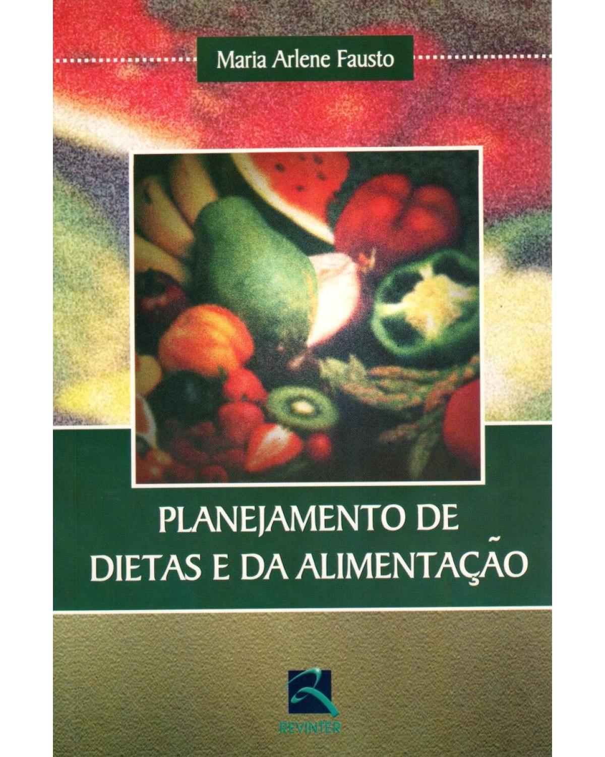 Planejamento de dietas e da alimentação - 1ª Edição | 2003