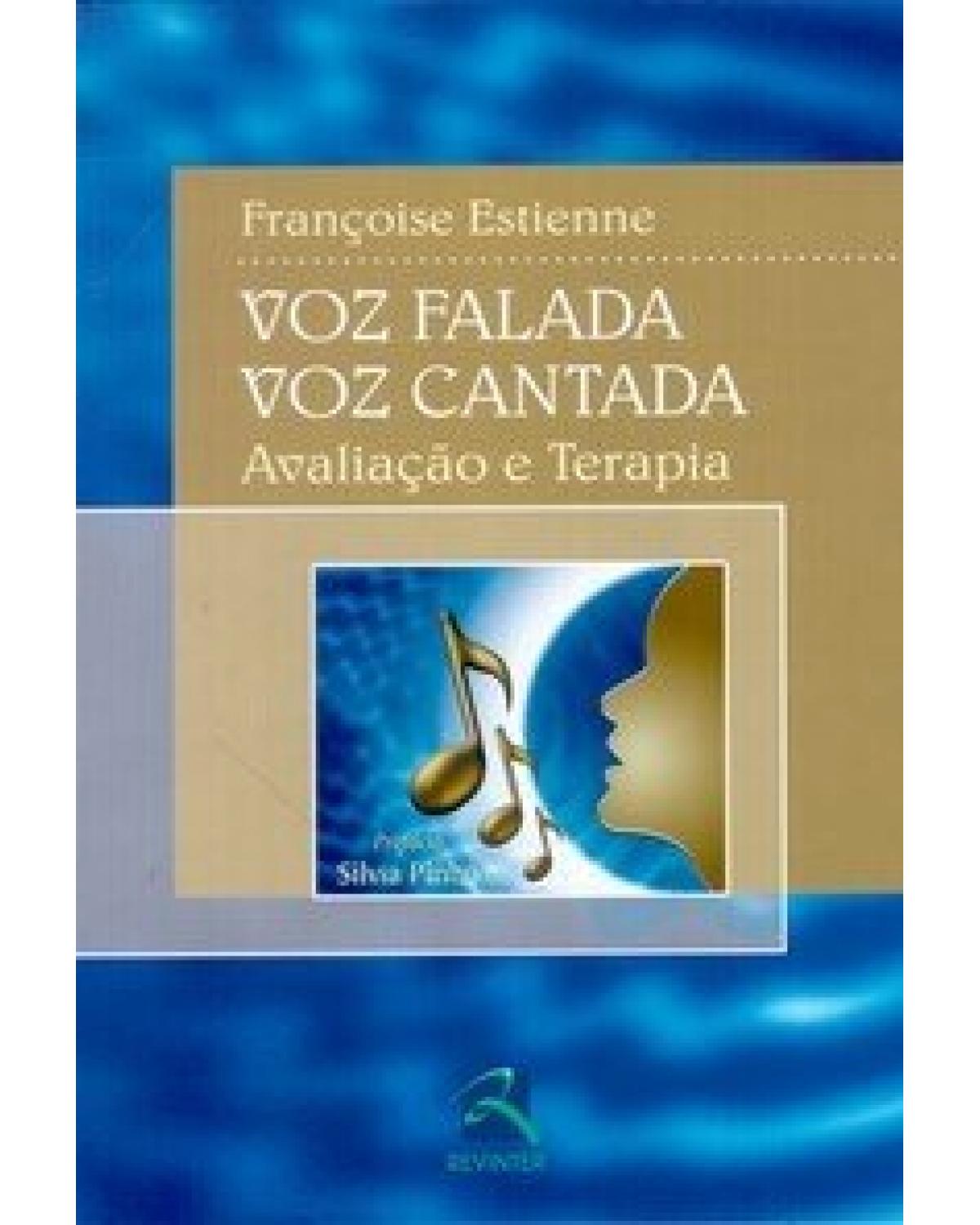 Voz falada, voz cantada - avaliação e terapia - 1ª Edição | 2004