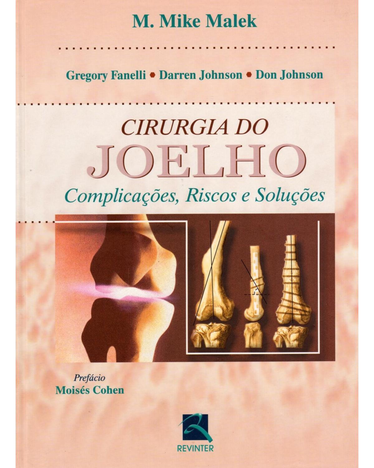 Cirurgia do joelho - complicações, riscos e soluções - 1ª Edição | 2003