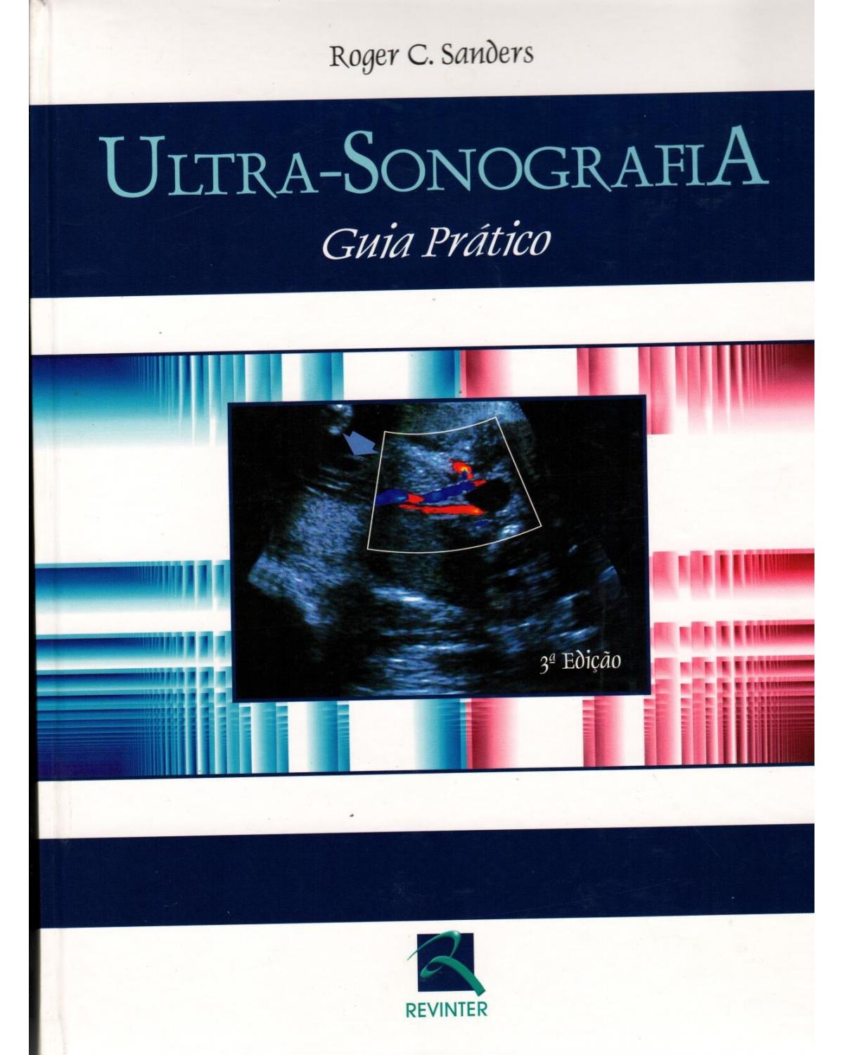 Ultra-sonografia - guia prático - 3ª Edição | 2004
