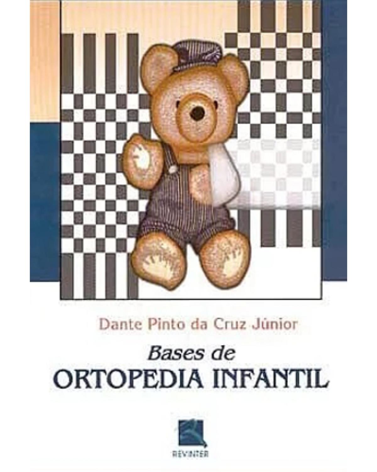 Bases de ortopedia infantil - 1ª Edição | 2004