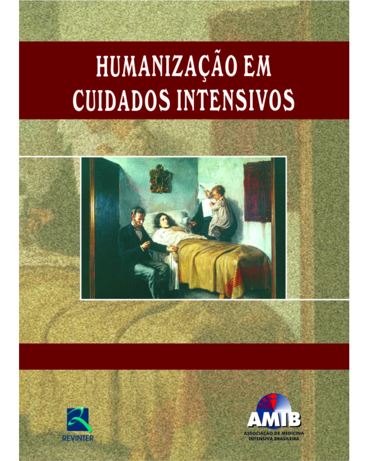 Humanização em cuidados intensivos - 1ª Edição | 2004