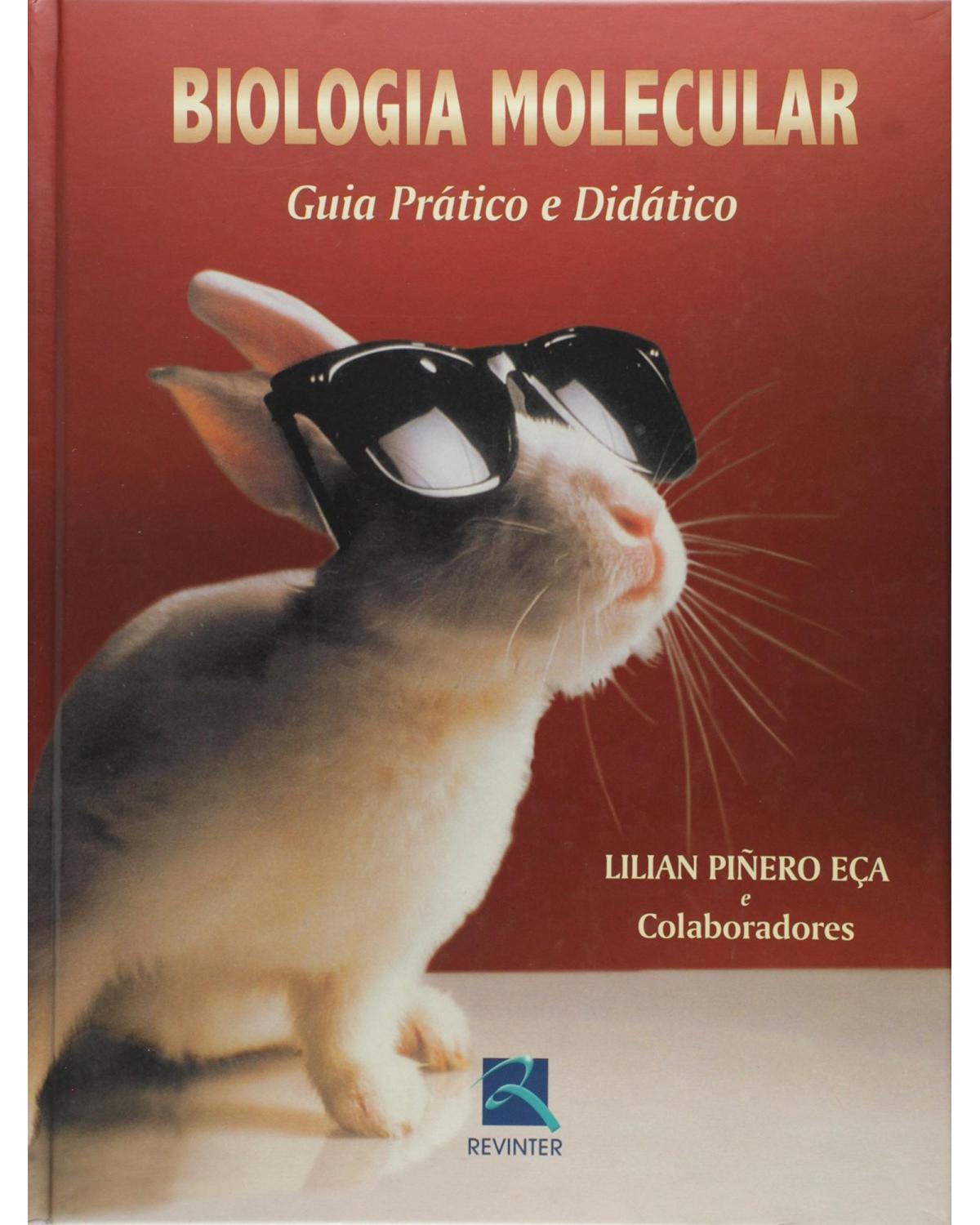 Biologia molecular - guia prático e didático - 1ª Edição | 2004