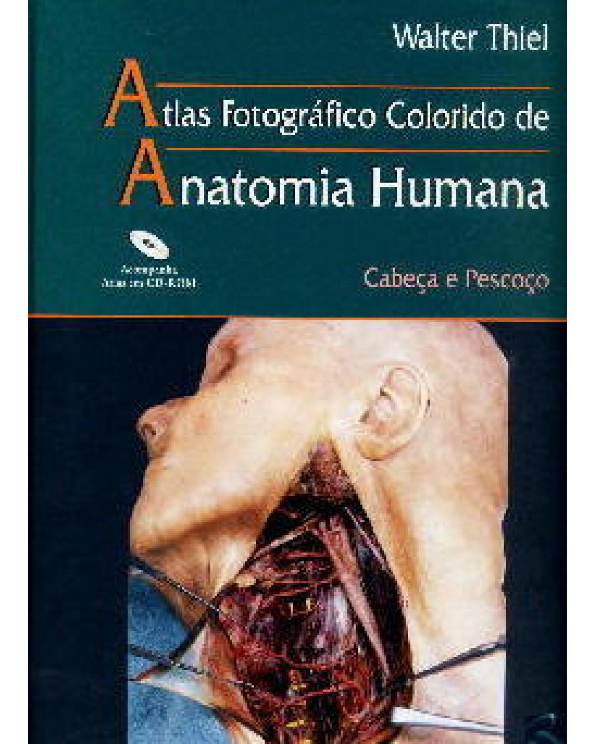 Atlas fotográfico colorido de anatomia humana - cabeça e pescoço - 1ª Edição | 2004