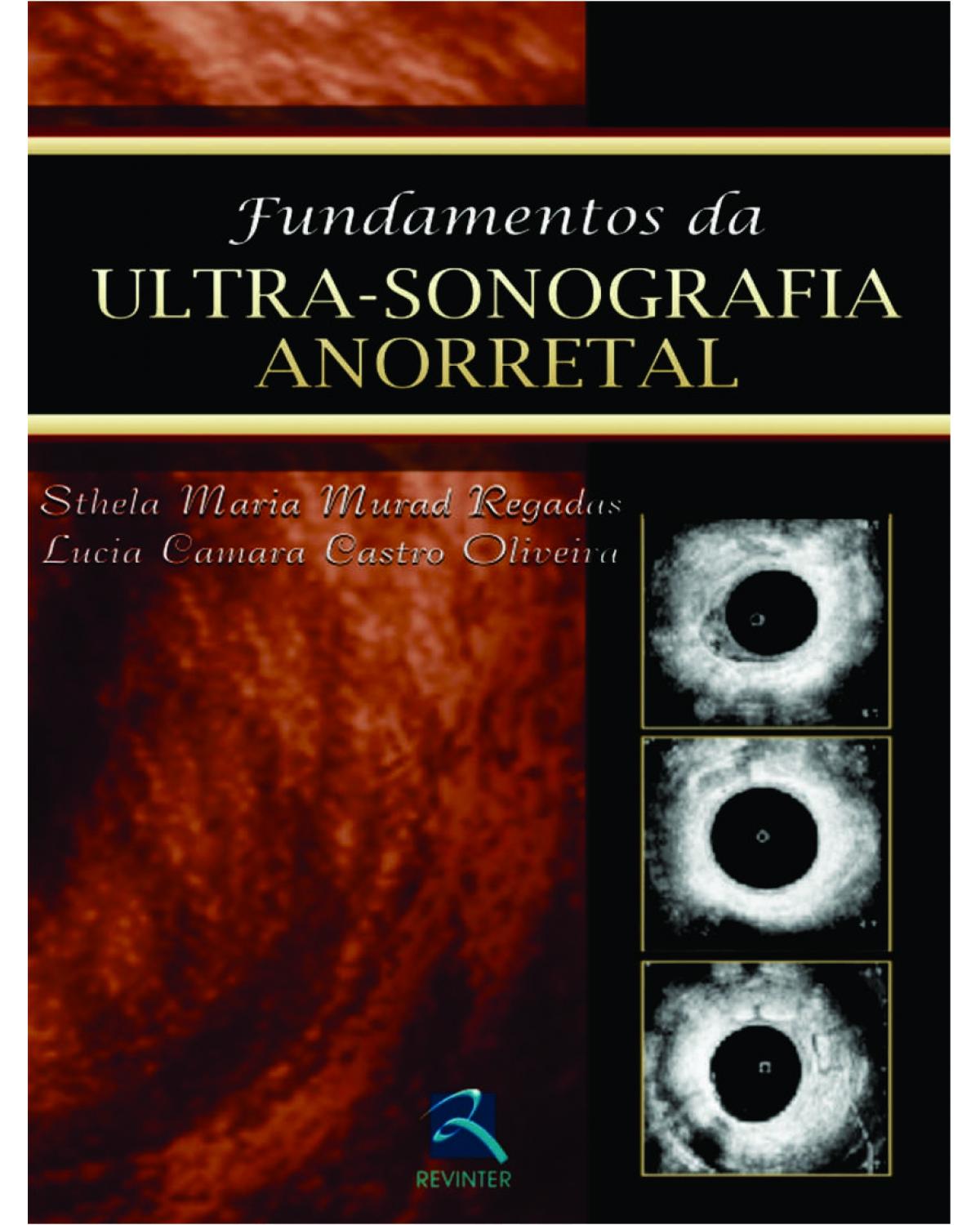 Fundamentos da ultra-sonografia anorretal - 1ª Edição | 2004