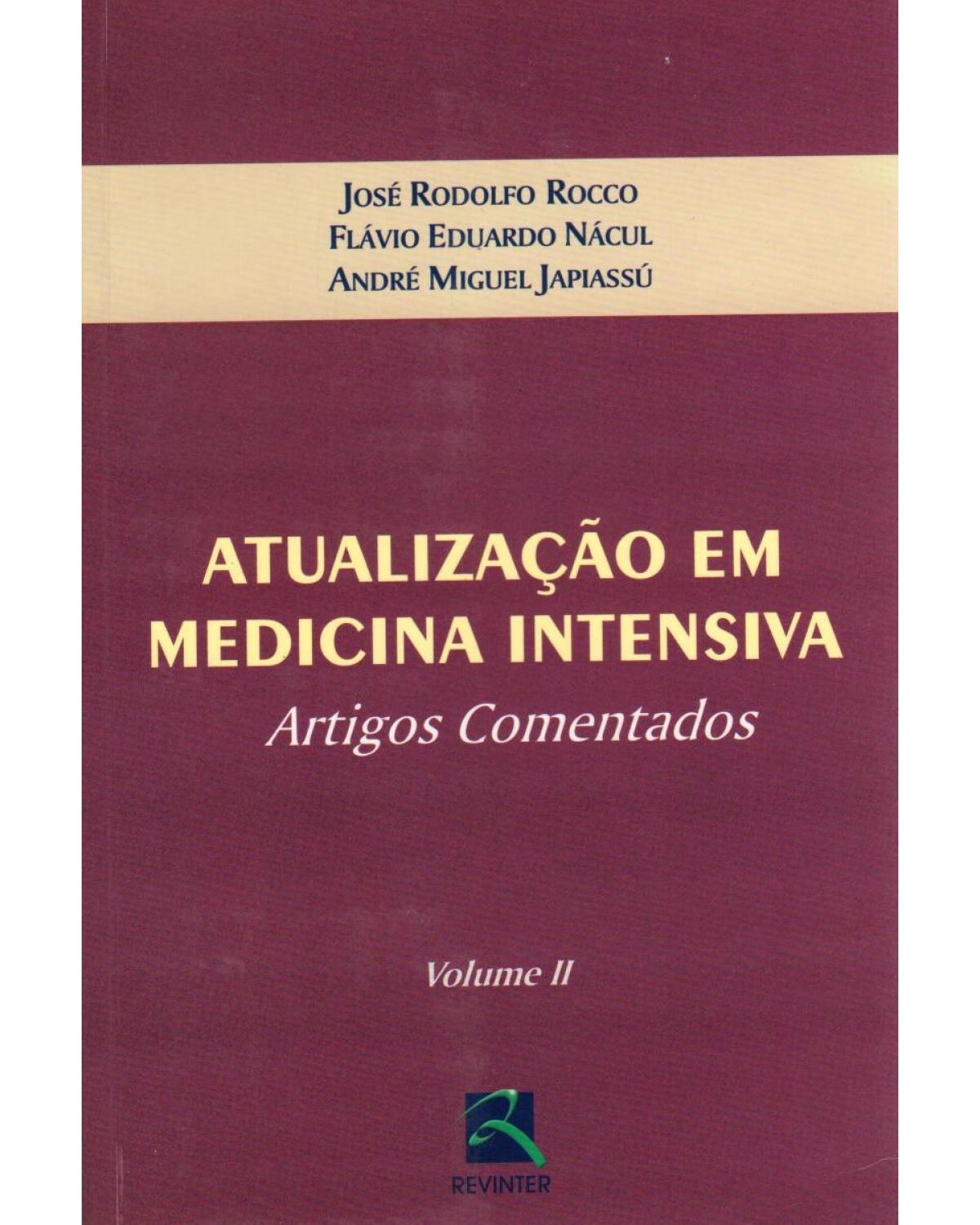 Atualização em medicina intensiva - Volume 2: artigos comentados - 1ª Edição | 2005