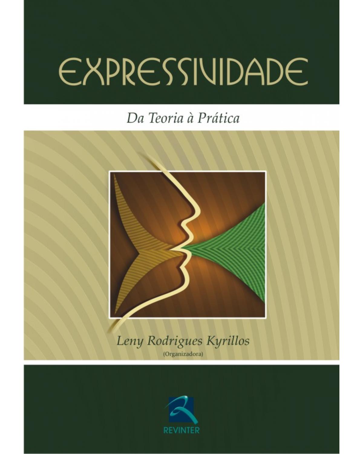Expressividade - da teoria à prática - 1ª Edição | 2005