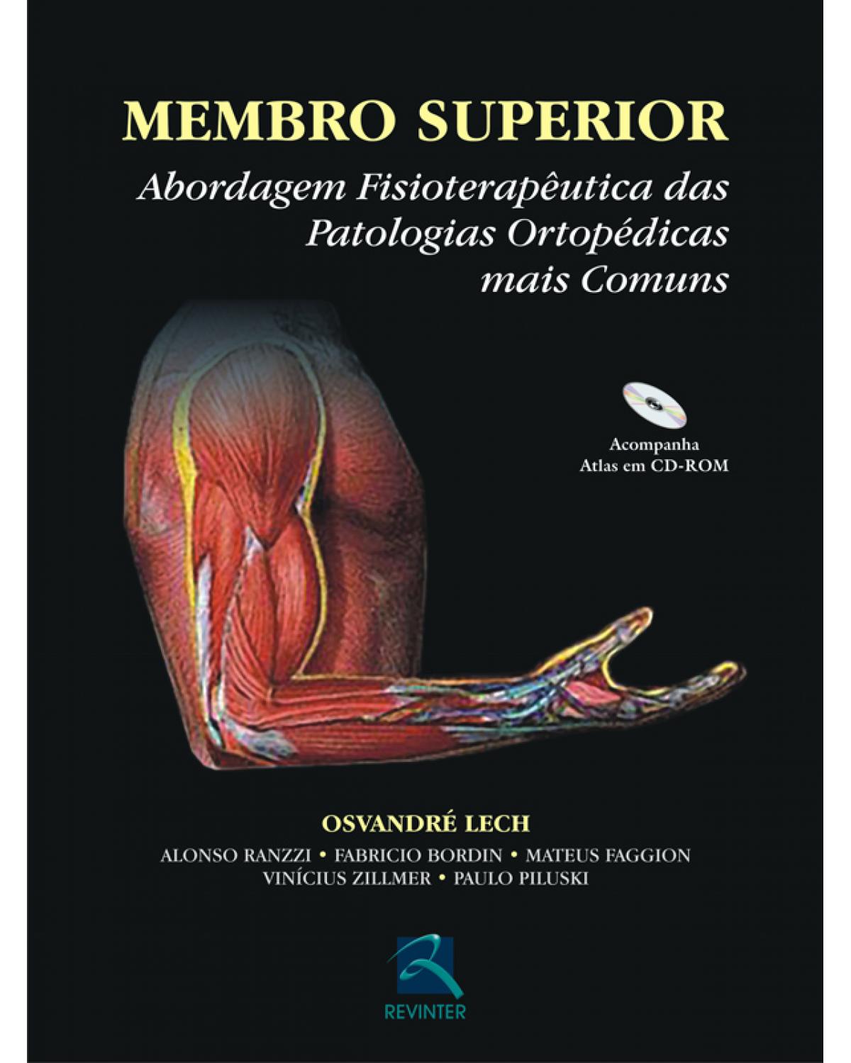 Membro superior - abordagem fisioterapêutica das patologias ortopédicas mais comuns - 1ª Edição | 2005