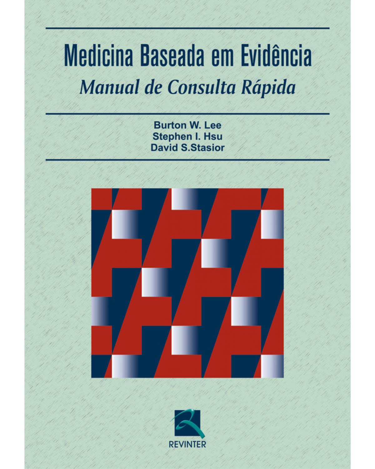 Medicina baseada em evidência: manual de consulta rápida - 1ª Edição | 2006