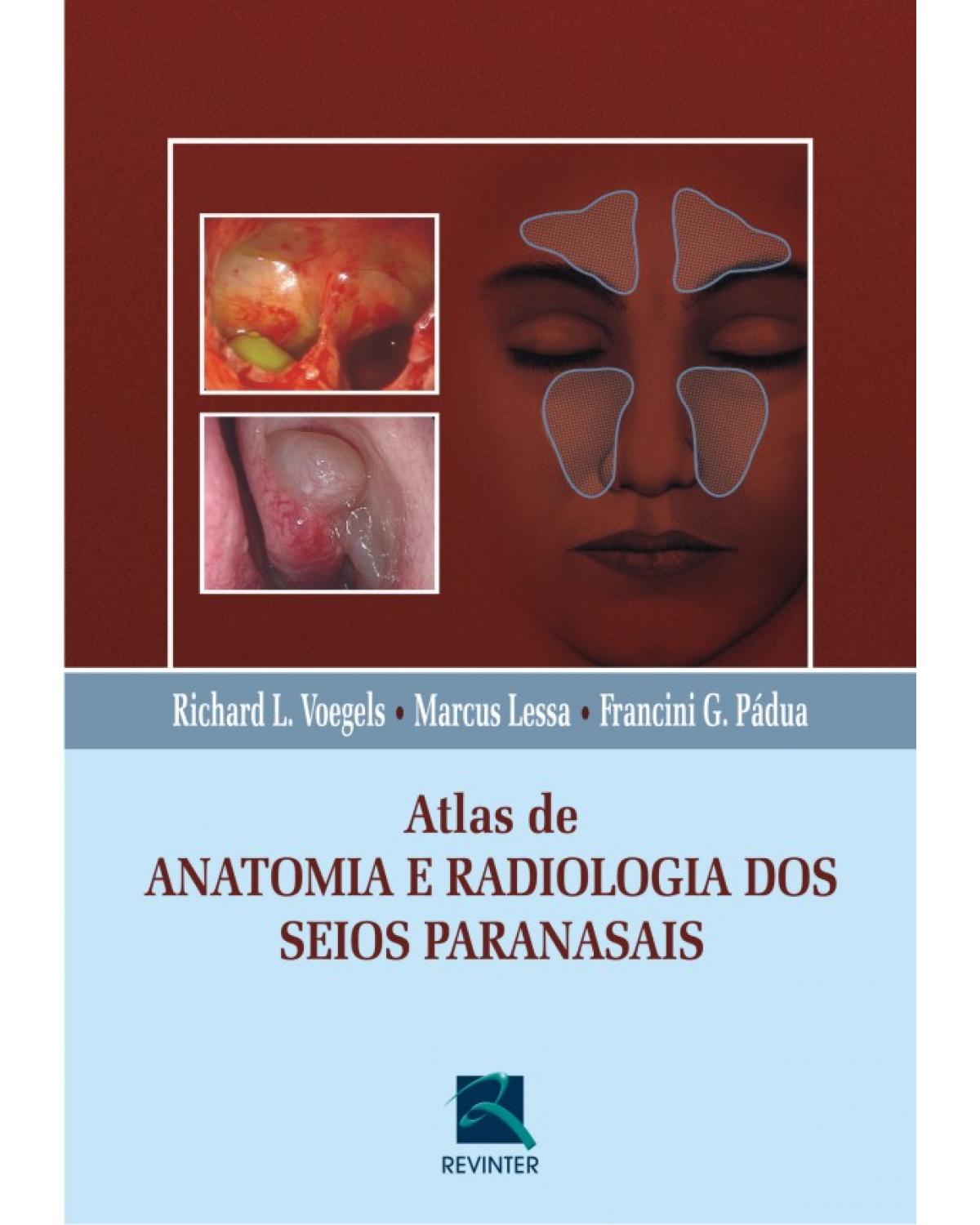 Atlas de anatomia e radiologia dos seios paranasais - 1ª Edição