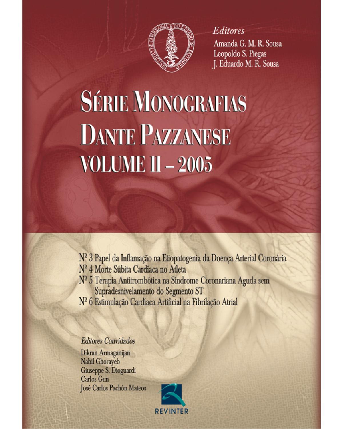 Série monografias Dante Pazzanese - Volume 2: 2005 - 1ª Edição | 2006