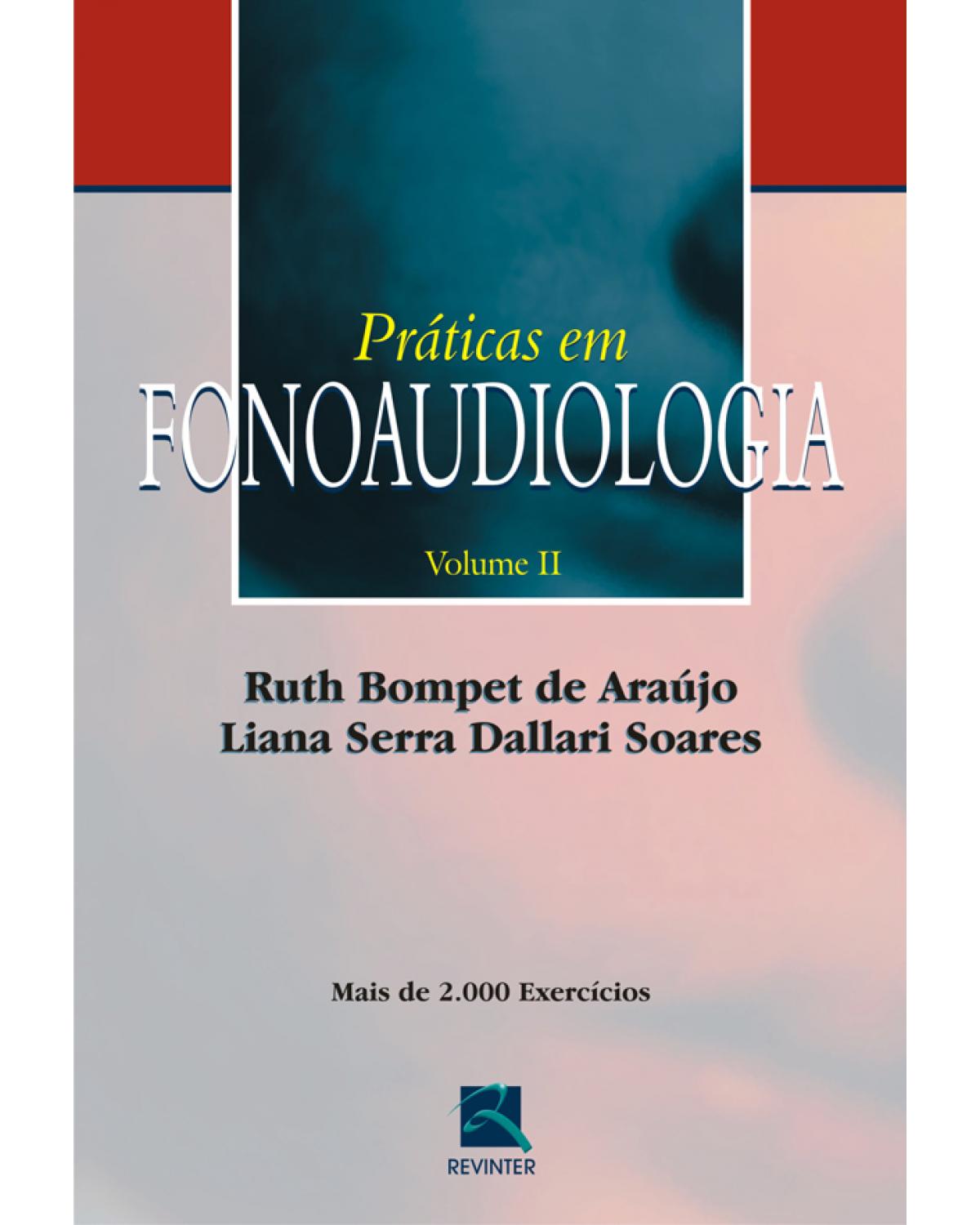 Práticas em fonoaudiologia - Volume 2:  - 1ª Edição | 2006