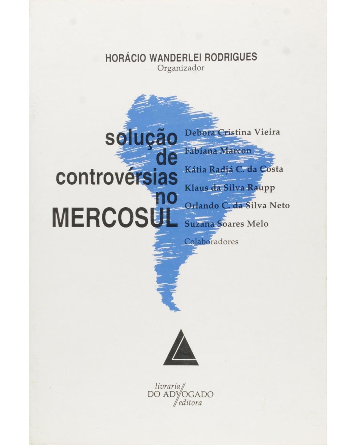 Solução de controvérsias no Mercosul - 1ª Edição | 1997