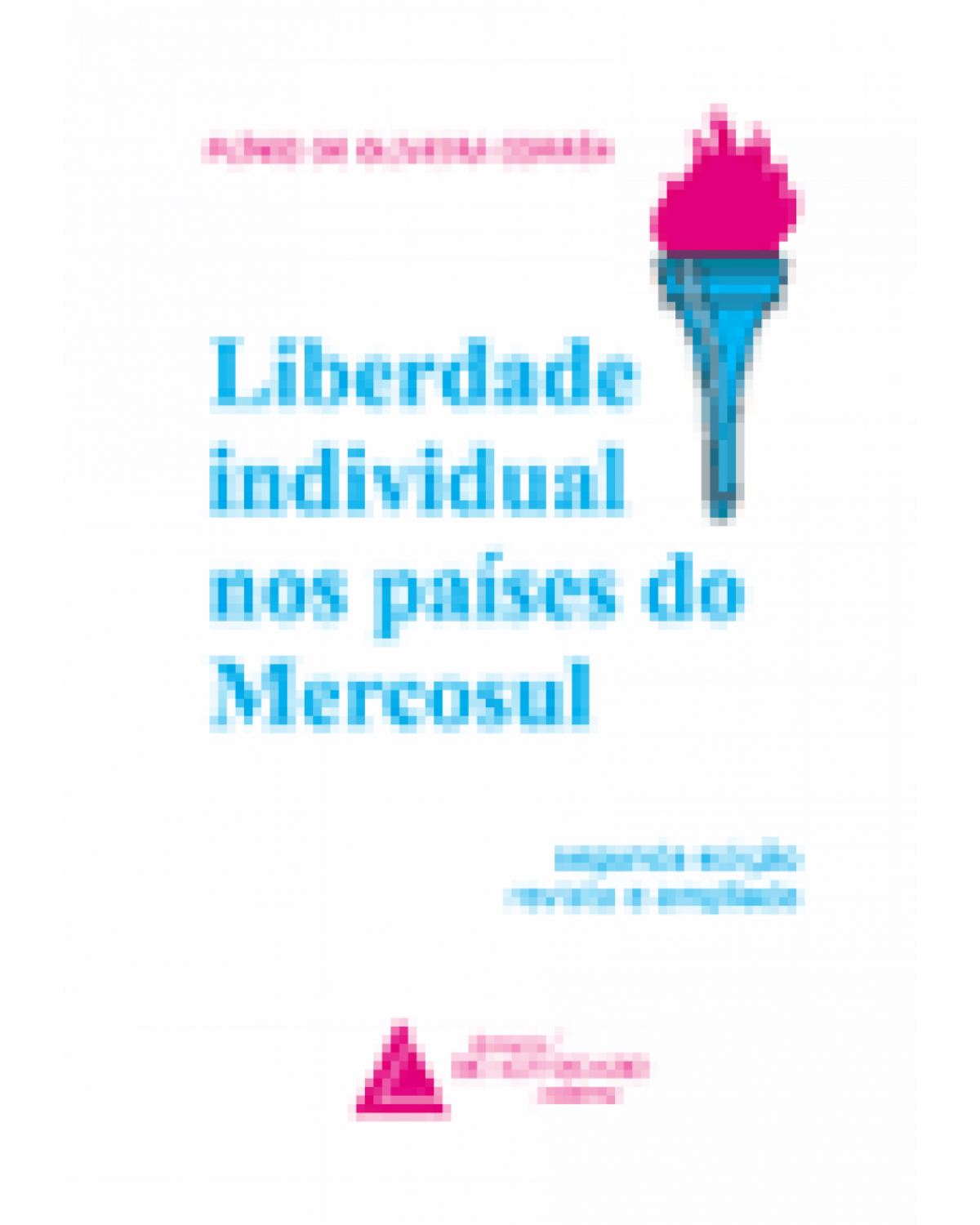 Liberdade individual nos países do Mercosul - 2ª Edição | 1998