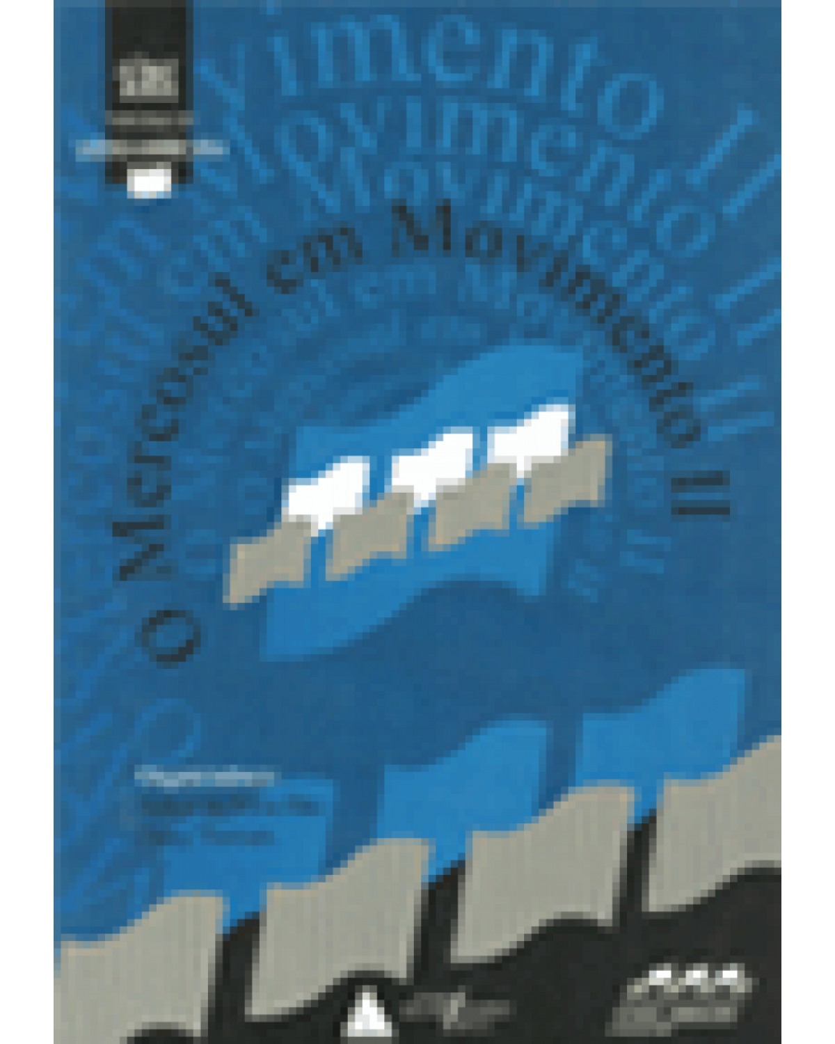 O Mercosul em Movimento II - 1ª Edição | 1999
