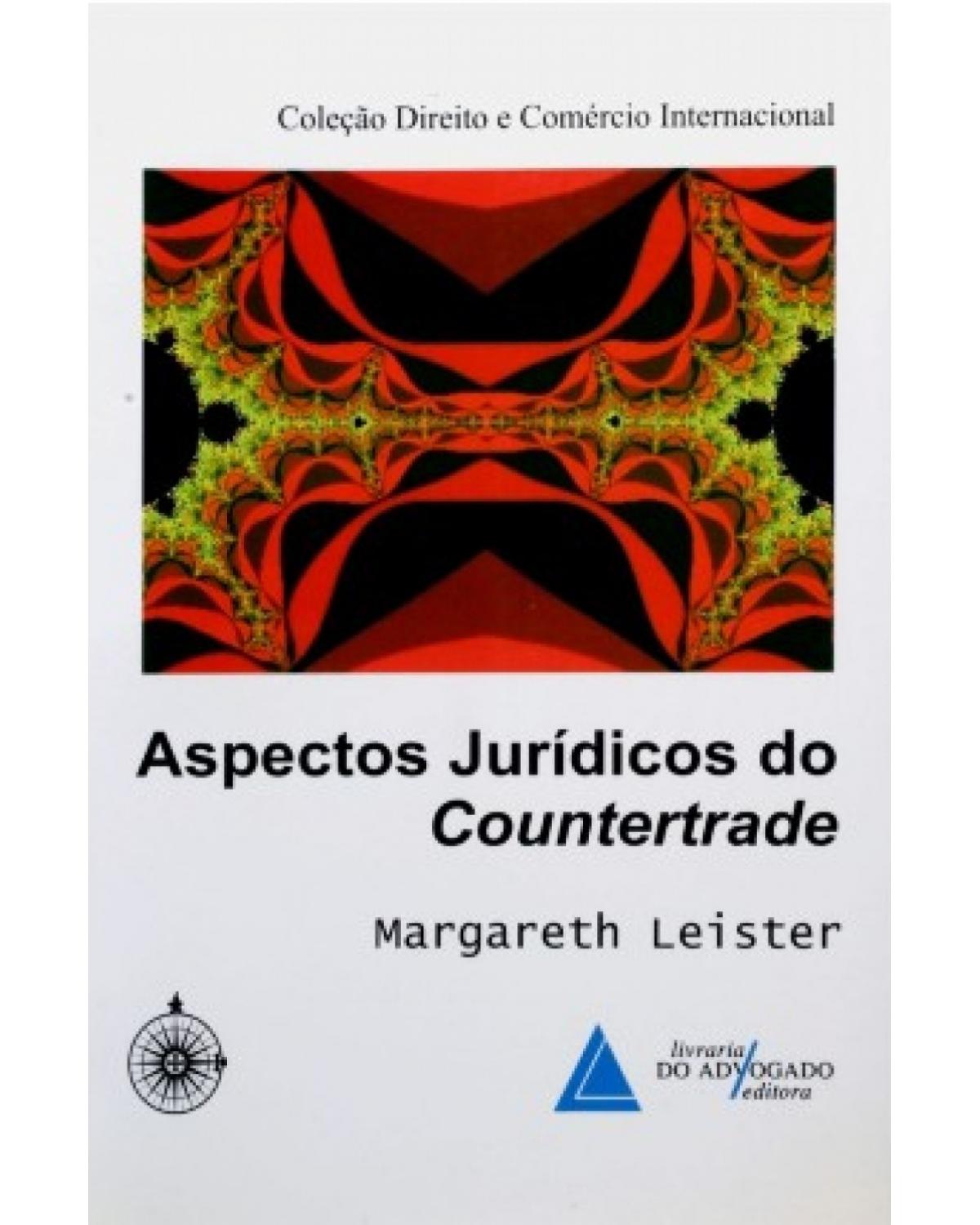 Aspectos jurídicos do countertrade - 1ª Edição | 2000