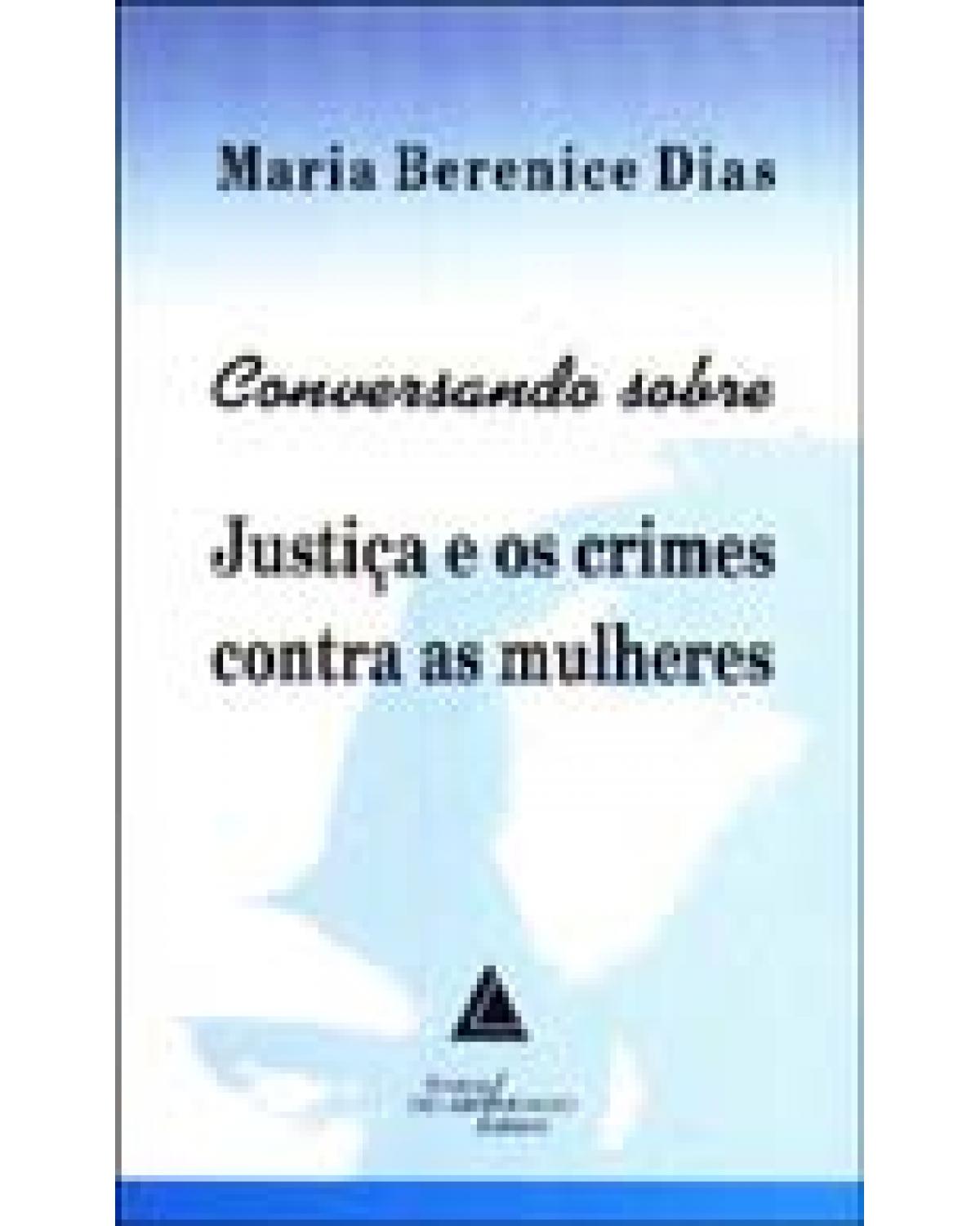 Conversando sobre justiça e os crimes contra as mulheres - 1ª Edição