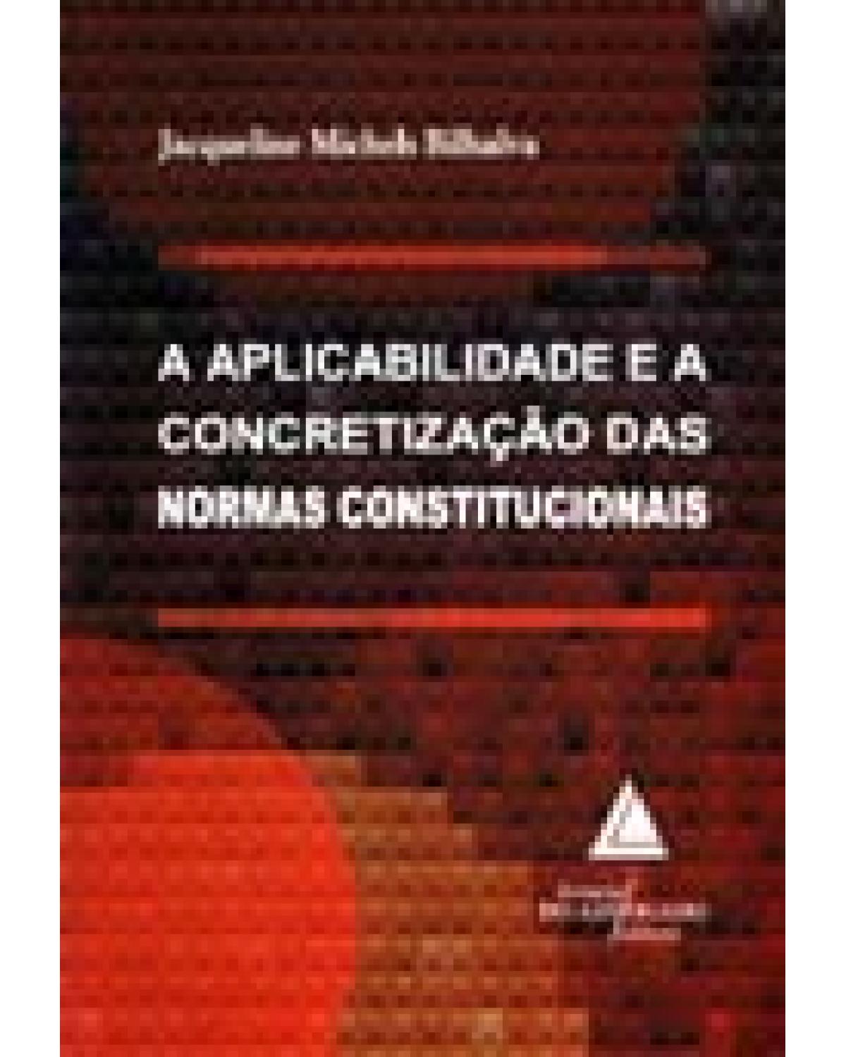 Aplicabilidade e a concretização das normas constitucionais - 1ª Edição | 2005