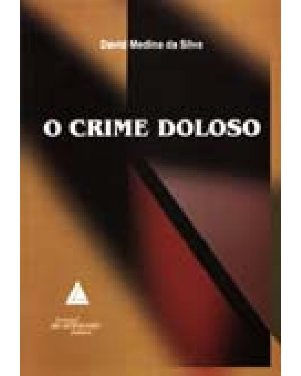 O crime doloso - 1ª Edição | 2005