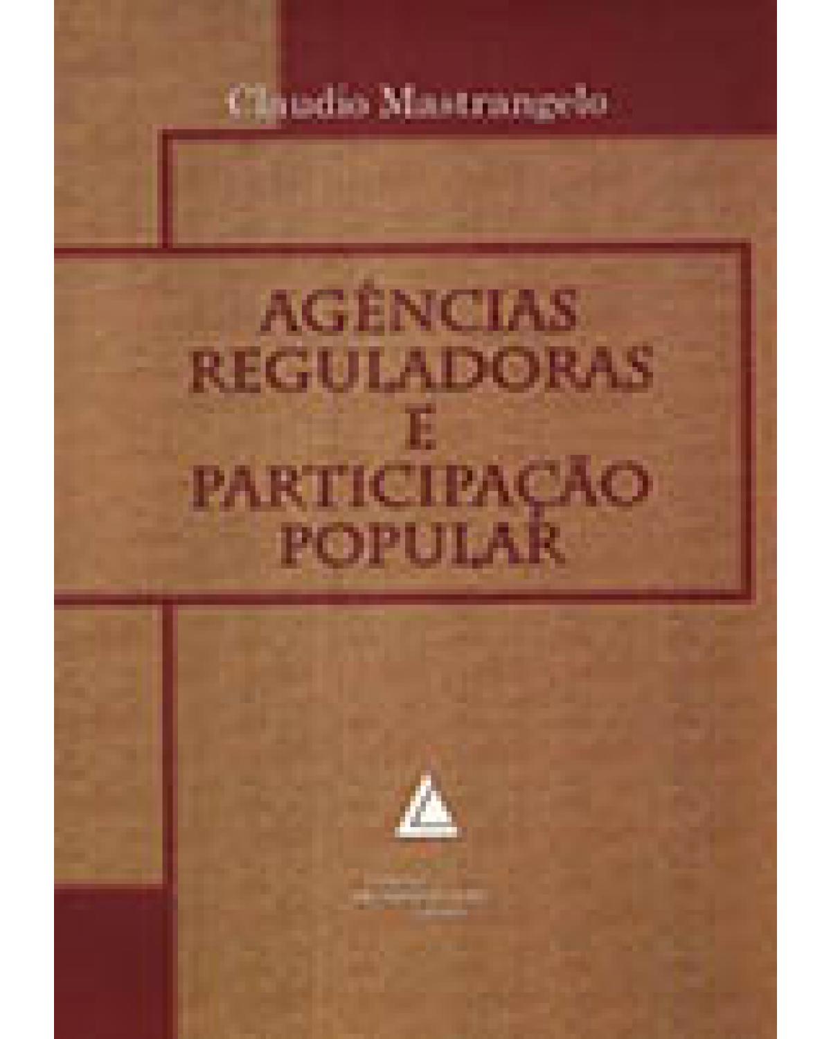 Agências reguladoras e participação popular - 1ª Edição | 2005
