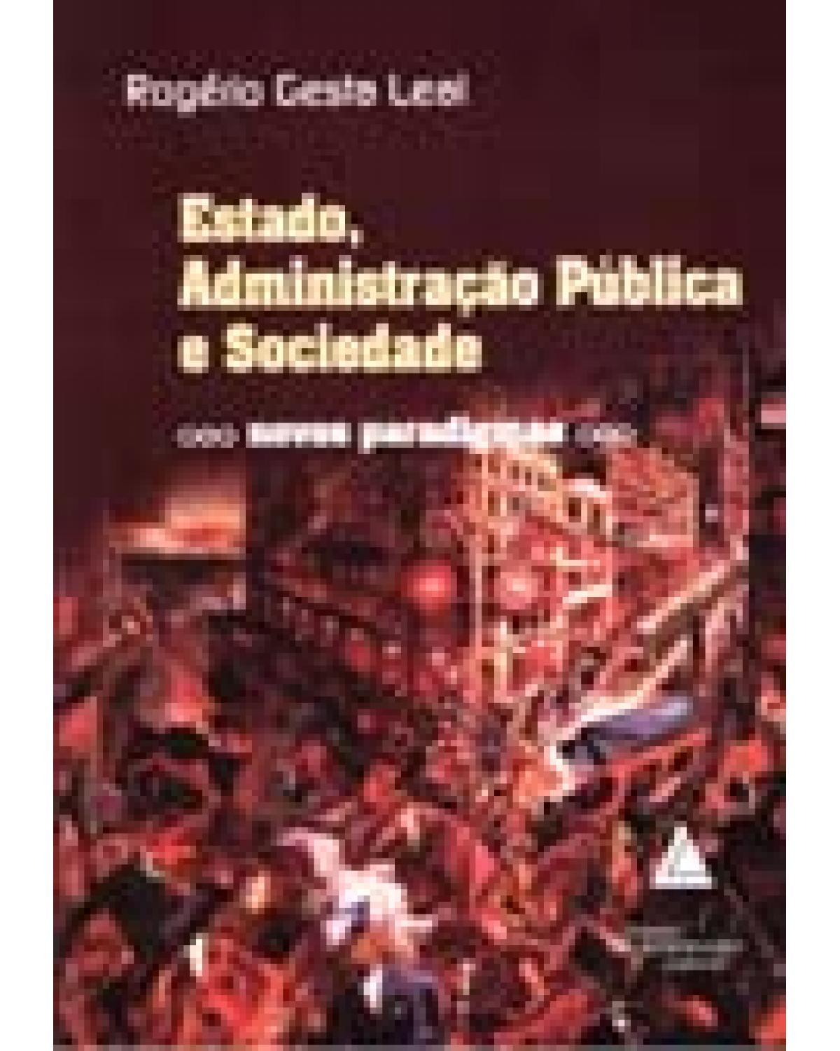 Estado, administração pública e sociedade: Novos paradigmas - 1ª Edição | 2006
